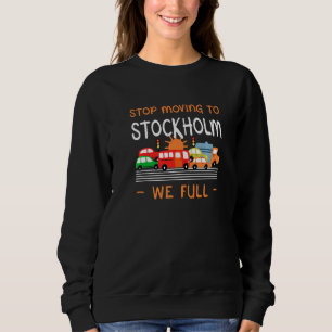 Sudadera Dejar De Movernos A Estocolmo Completo El Humor De