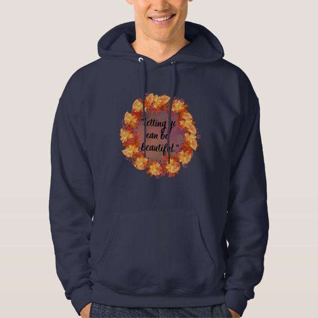 Sudadera Dejar ir puede ser hermoso (Anverso)