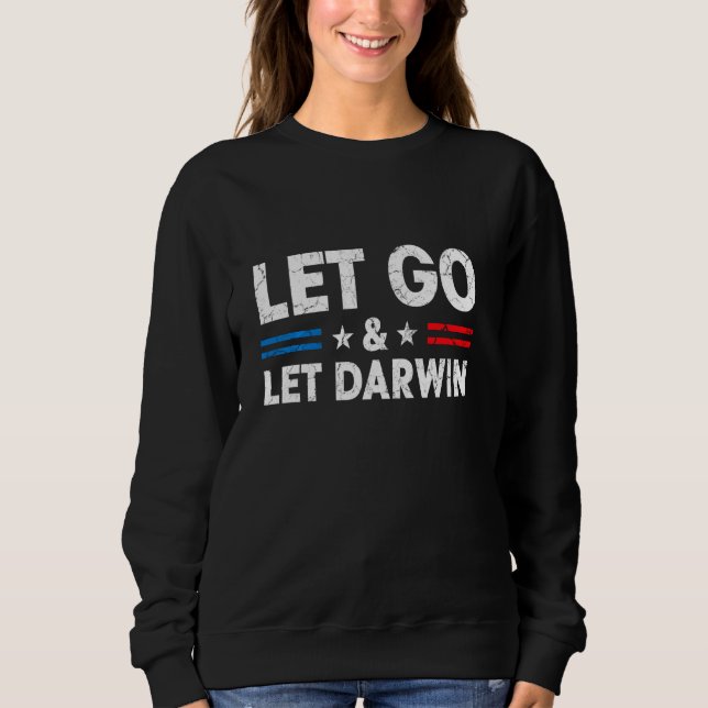 Sudadera Dejemos ir a Darwin Funny Trendy Sarcastic Let S G (Anverso)