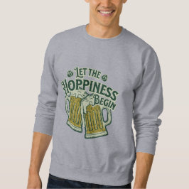 Sudadera Dejemos que la felicidad comience graciosamente el