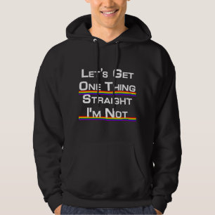 Sudadera Dejemos una cosa clara no estoy orgulloso Gay 