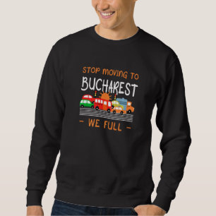 Sudadera Dejen De Moverse A Bucarest Completo Humor De Ruma