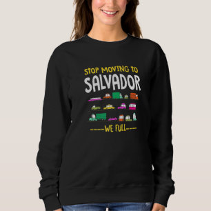 Sudadera Dejen De Trasladarse A Salvador Estamos Completand