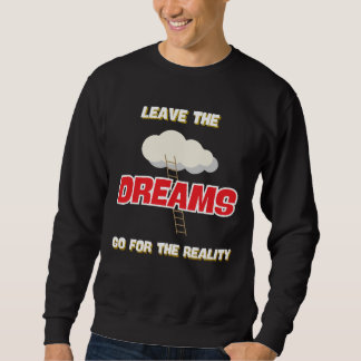 SUDADERA DEJEN QUE LOS SUEÑOS VAYAN POR LA REALIDAD MEJOR N