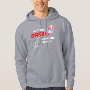 SUDADERA DÉJENLES SUEÑAR IR POR LA REALIDAD NUEVA MEJOR