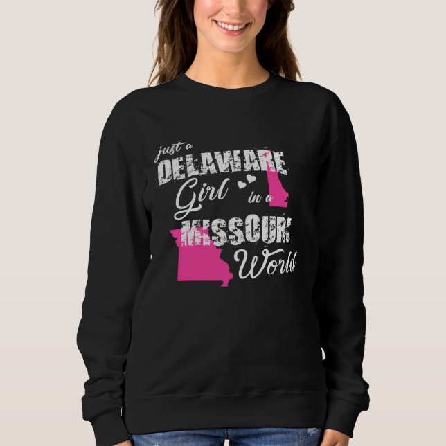 Sudadera Delaware  Just a Delaware girl in a Missouri (Anverso)