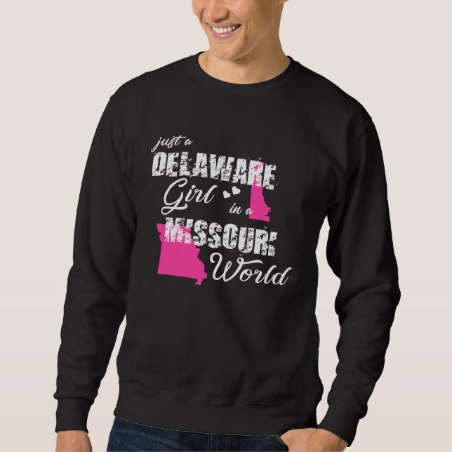 Sudadera Delaware  Just a Delaware girl in a Missouri (Anverso)
