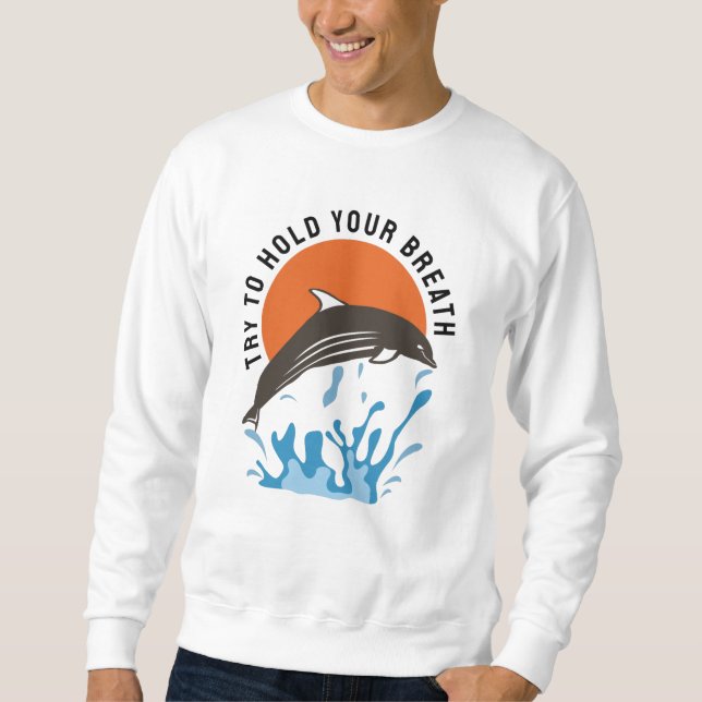 Sudadera Delfines Adorables - Trata De Contener La Respirac (Anverso)