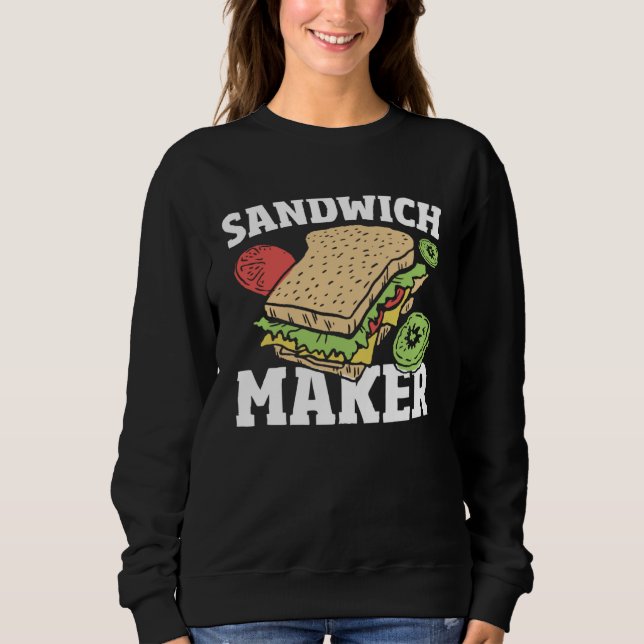 Sudadera Deli Sandwich Making   Sammich Maker Sandwich Make (Anverso)