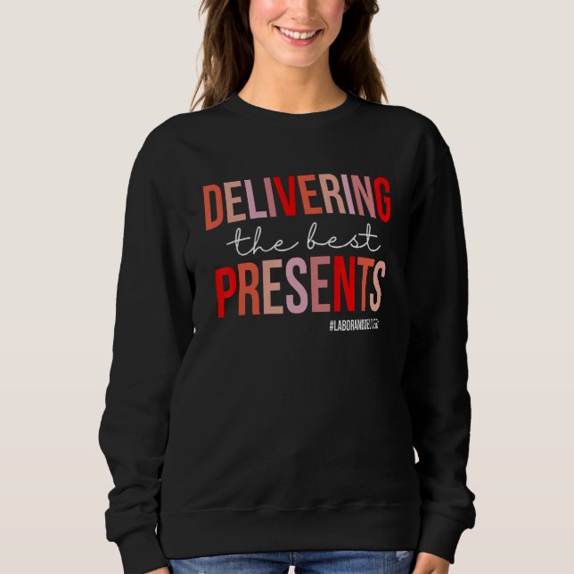 Sudadera Delivering The Best Presents Funny L&D Nurse Valen (Anverso)