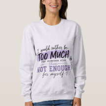 Demasiada camiseta | Camiseta divertida con cita d