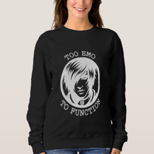 Sudadera Demasiada Emo Para Funcionar Diseño Artístico