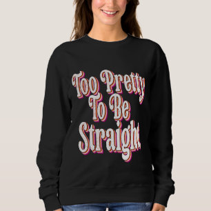 Sudadera Demasiado Bonito para ser lgbt Orgullo directo Gua