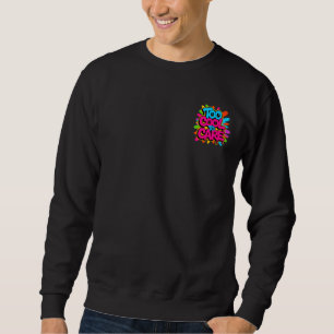 Sudadera Demasiado Cool Para Importar — Tipografía Negrita