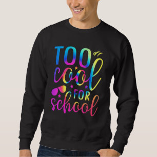 Sudadera Demasiado Cool Para la Corbata Escolar Dye Gráfico