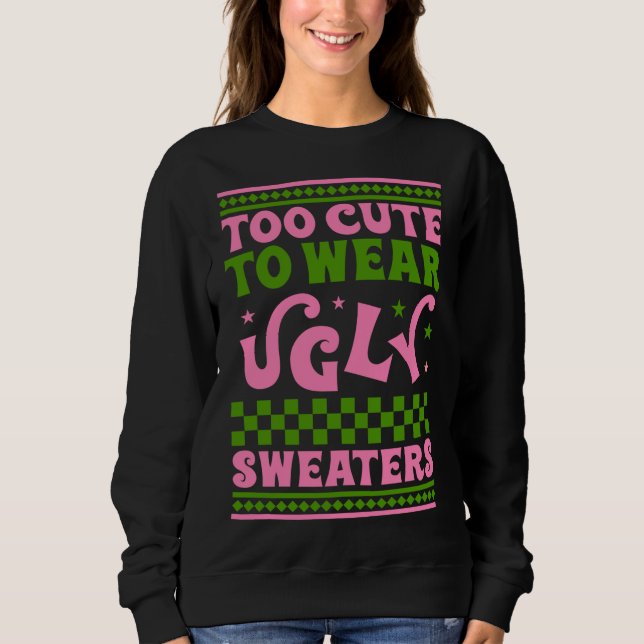 Sudadera Demasiado lindo para usar navidades feos sudaderos (Anverso)