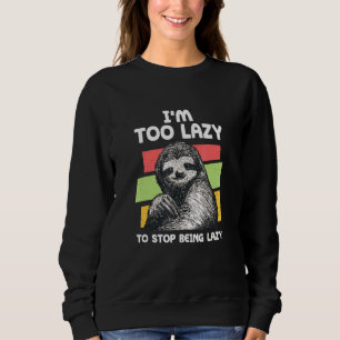 Sudadera Demasiado perezoso para dejar de ser un meme eslov
