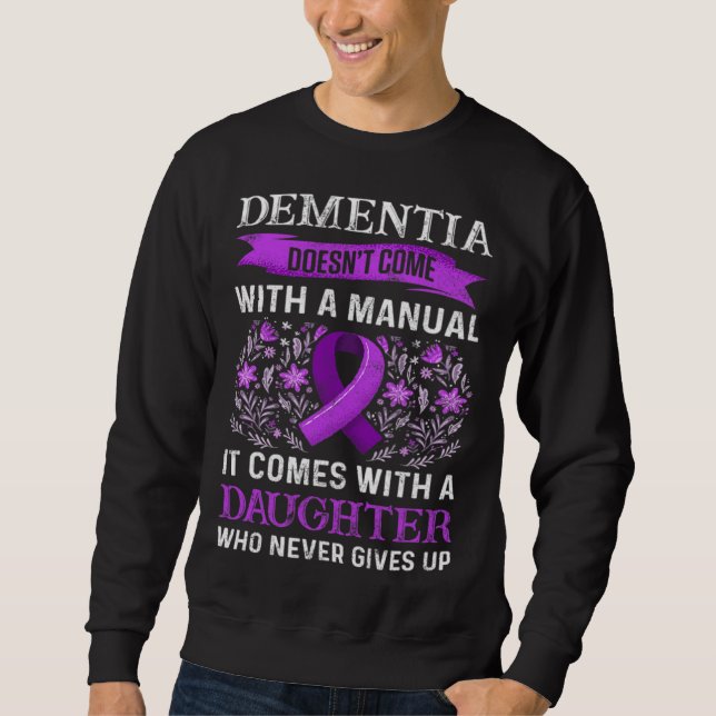 Sudadera Dementia Doesnt Come With Manual It Comes With Dau (Anverso)