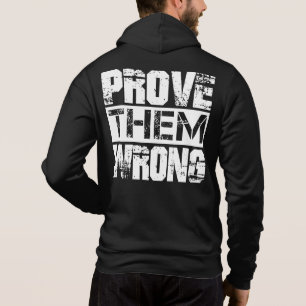 Sudadera Demuéstrales que están equivocados - Cita de motiv