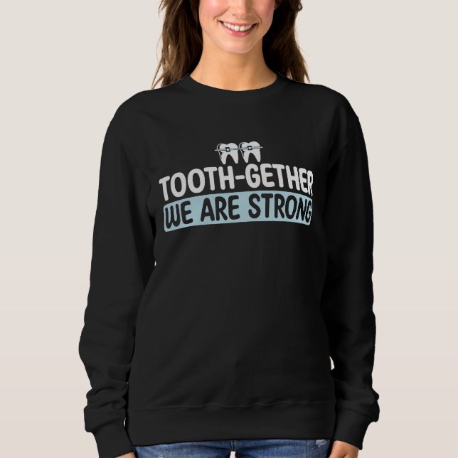 Sudadera Dental Hygienist for Orthodontic Dental Assistant (Anverso)
