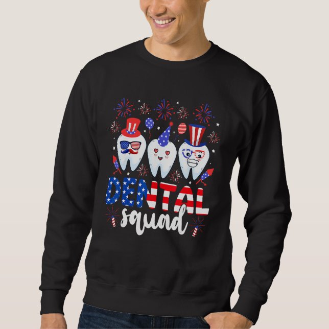 Sudadera Dental Squad 4th Of July Dentist Funny American Pa (Anverso)
