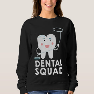Sudadera Dental Squad Dental Assistant Dentist Student
