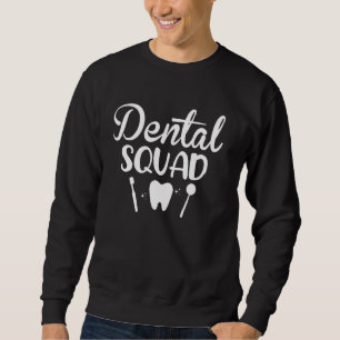 Sudadera Dental Squad Médico Teeth Médica Dentist Assistan