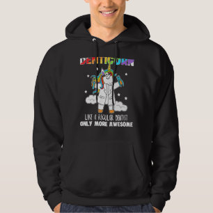 Sudadera Denticorn Como Un Dentista Regular Sólo Más Sorpre
