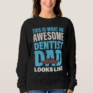 Sudadera Dentist Dad Dentistry