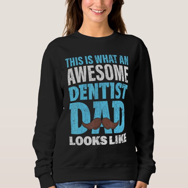 Sudadera Dentist Dad Dentistry (Anverso)