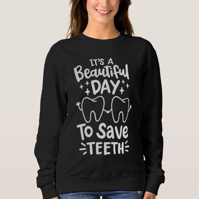 Sudadera Dentist Dental Assistant Dental Hygienist Dentistr (Anverso)