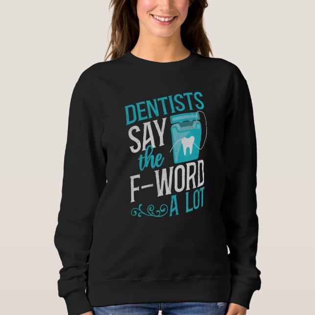 Sudadera Dentist Floss (Anverso)