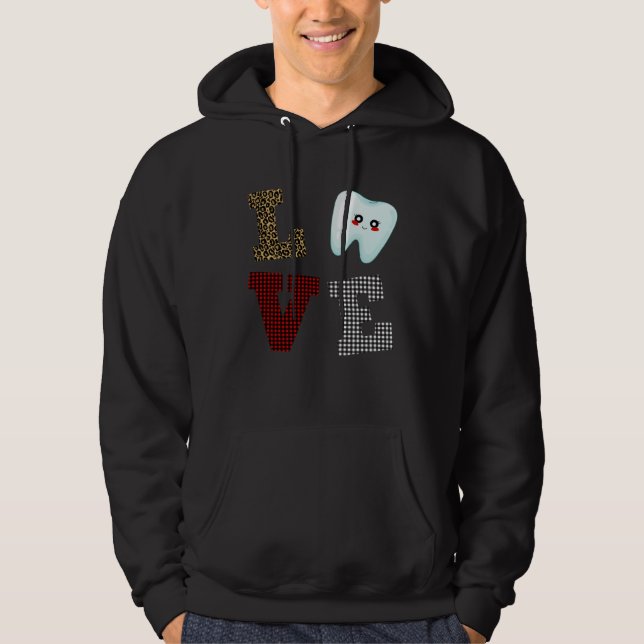 Sudadera Dentist Love Tooth Dental Life Valentine s Day  He (Anverso)