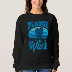 Sudadera Dentist Saying Dental Clinical Plaque Es Wack Hygi