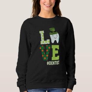 Sudadera Dentista asistente dental St Patrick's Day Love