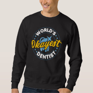 Sudadera Dentista Dentista Odontológica del mundo higienist