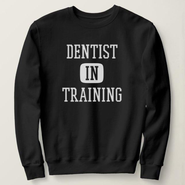 Sudadera Dentista en la formación de futuro estudiante dent (Anverso del diseño)