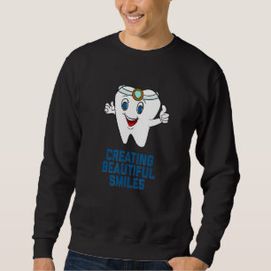 Sudadera Dentista lindo creando sonrisas hermosas 1