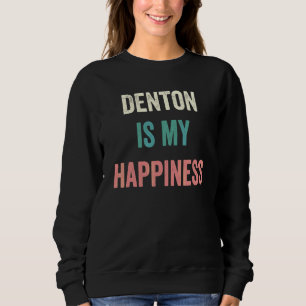 Sudadera Denton es mi felicidad