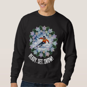 Sudadera Deporte de esquí de invierno - ¡Listo, Prepárate,