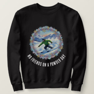 Sudadera Deporte de esquí de invierno - Sin amigos en un dí