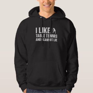 Sudadera Deporte Me Gusta El Tenis De Mesa Y No Puedo Menti