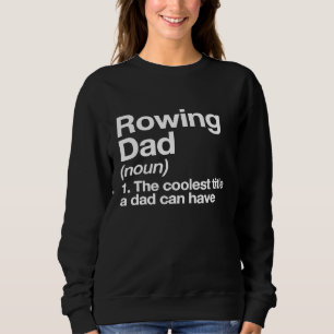 Sudadera Deportes divertidos de la definición de Rowing Dad