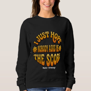 Sudadera Deportes Retro Solo Espero Que Nadie Me Pregunte E