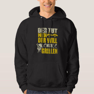 Sudadera Der Tut Nix, Die Nur Warts Grillen