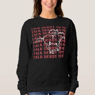 Sudadera Derby Day Fiesta Hablaron De Derby Para Mí Caballo