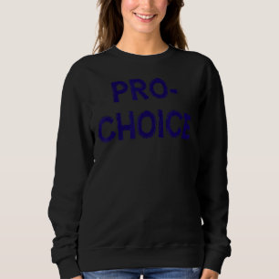 Sudadera Derecho de las mujeres por elección