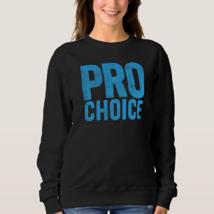 Sudadera derechos de la mujer Pro Elección feminista audaz