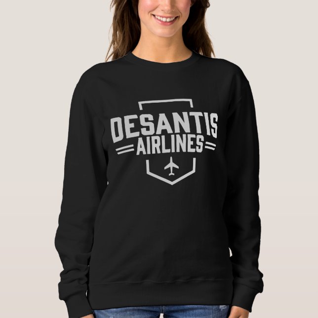 Sudadera DeSantis Airlines te trae la frontera divertido (Anverso)