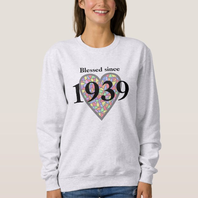 Sudadera desde 1939 vitral bendecido 80.o cumpleaños (Anverso)